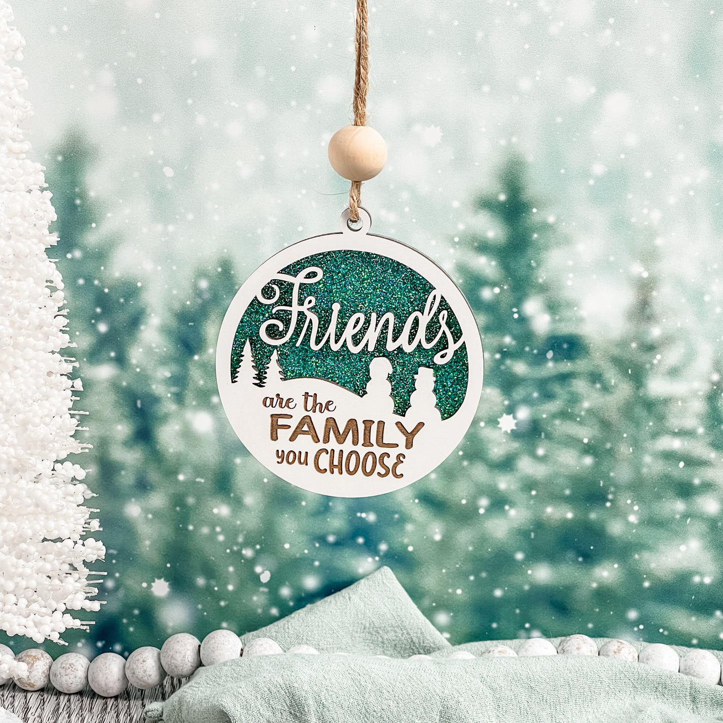 Friends are the Family you Choose Ornament